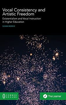 portada Vocal Consistency and Artistic Freedom: Existentialism and Vocal Instruction in Higher Education 