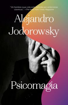 portada Psicomagia: El Poder Transformativo de la Psicoterapia Shamanica (in Spanish)