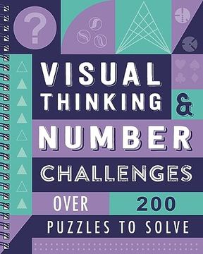 portada Visual Thinking & Number Challenges: Over 200 Puzzles to Solve (en Inglés)