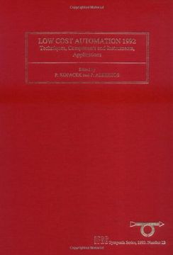 portada Low Cost Automation 1992: Techniques, Components and Instruments, Applications Volume 13 (en Inglés)