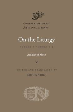 portada On the Liturgy, Volume I: Books 1-2 (Dumbarton Oaks Medieval Library)