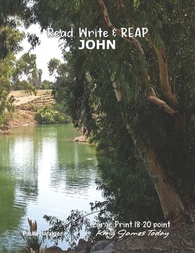 portada Read, Write & REAP JOHN: LARGE PRINT 18-20 point, King James Today(TM)
