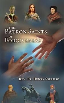 portada The Patron Saints of Forgiveness (en Inglés)