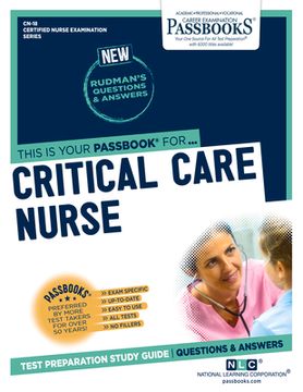portada Critical Care Nurse (Cn-18): Passbooks Study Guide Volume 18 (en Inglés)
