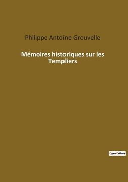 portada Mémoires historiques sur les Templiers (en Francés)