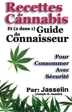portada Recettes de Cannabis et (2 dans 1) Guide du Connaisseur: Pour consommer avec sécurité (en Francés)