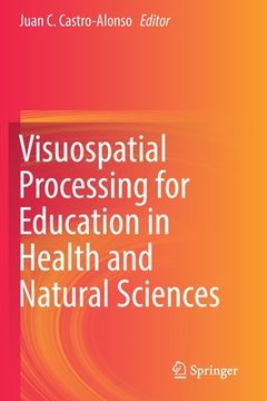 portada Visuospatial Processing for Education in Health and Natural Sciences (en Inglés)