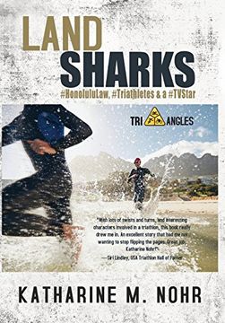 portada Land Sharks: #HonoluluLaw, #Triathletes & a #TVStar (Tri-Angles Series)
