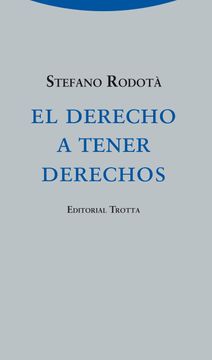portada El Derecho a Tener Derechos (in Spanish)