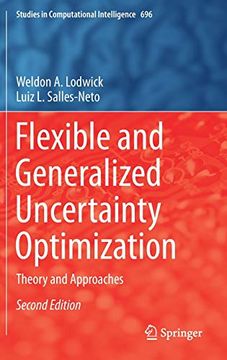 portada Flexible and Generalized Uncertainty Optimization: Theory and Approaches: 696 (Studies in Computational Intelligence) (en Inglés)