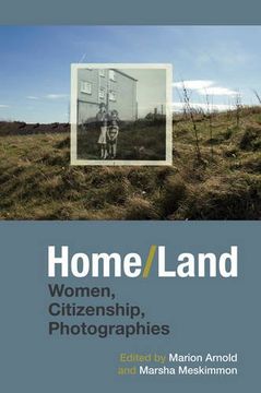 portada Home/Land: Women, Citizenship, Photographies (en Inglés)