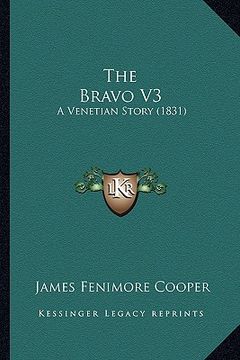 portada the bravo v3: a venetian story (1831) (en Inglés)