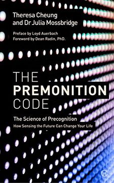 portada The Premonition Code: The Science of Precognition, how Sensing the Future can Change Your Life (en Inglés)