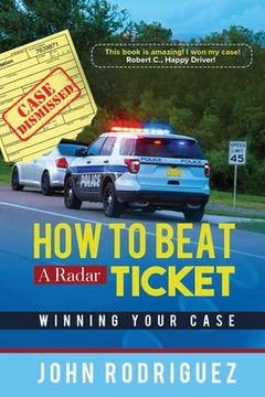portada How to Beat a Radar Ticket: Winning Your Case (in English)
