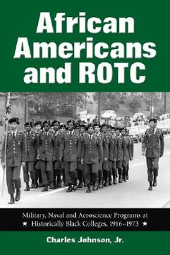 portada african americans and rotc: military, naval and aeroscience programs at historically black colleges, 1916-1973 (in English)