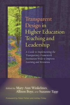 portada Transparent Design in Higher Education Teaching and Leadership: A Guide to Implementing the Transparency Framework Institution-Wide to Improve. Practices for Teaching in Higher Education) (en Inglés)
