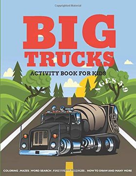 portada Big Trucks Activity Book for Kids Ages 5-9: Coloring, Mazes, Word Search Puzzle, dot to dot and More fun Activities for Kids 