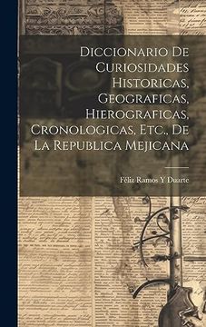 portada Diccionario de Curiosidades Historicas, Geograficas, Hierograficas, Cronologicas, Etc. , de la Republica Mejicana