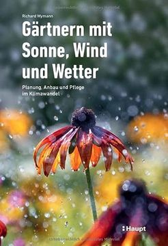 portada Gärtnern mit Sonne, Wind und Wetter: Planung, Anbau und Pflege im Klimawandel (en Alemán)