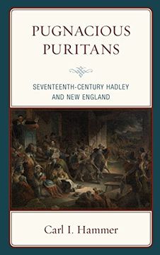 portada Pugnacious Puritans: Seventeenth-Century Hadley and new England (in English)