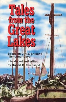 portada Tales From the Great Lakes: Based on C. H. J. Snider's "Schooner Days" (en Inglés)