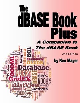 portada The dBASE Book Plus, 2nd Edition: A Companion to The dBASE Book