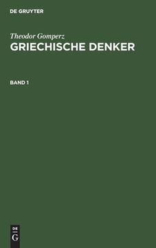 portada Theodor Gomperz: Griechische Denker. Band 1 (in German)
