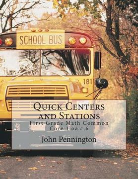 portada Quick Centers and Stations: First Grade Math Common Core 1.oa.c.6 (en Inglés)