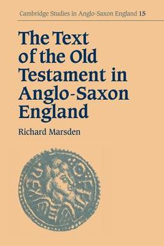 portada Text of old Testament Anglo-Saxon (Cambridge Studies in Anglo-Saxon England) (en Inglés)