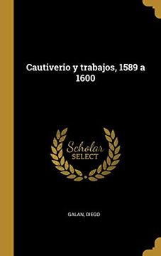 portada Cautiverio y Trabajos, 1589 a 1600