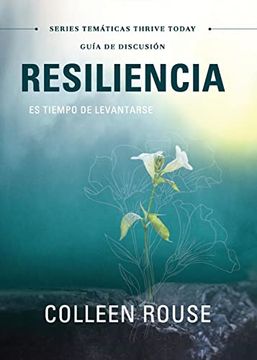 portada Resiliencia - Guía de Discusión: Es Tiempo de Levantarse