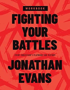 portada Fighting Your Battles Workbook: Every Christian’S Playbook for Victory (en Inglés)