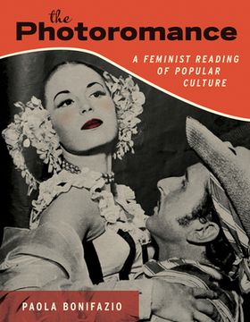 portada The Photoromance: A Feminist Reading of Popular Culture (en Inglés)