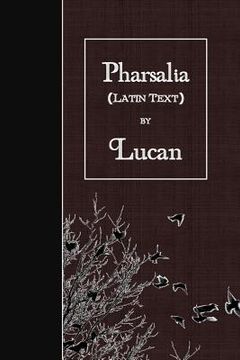 portada Pharsalia: Latin Text (en Latin)