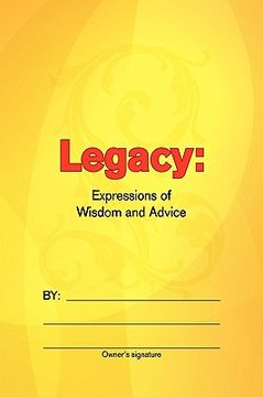 portada legacy: expressions of wisdom and advice (en Inglés)