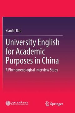 portada University English for Academic Purposes in China: A Phenomenological Interview Study (in English)