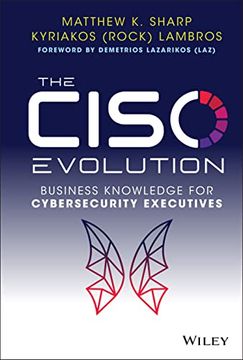 portada The Ciso Evolution: Business Knowledge for Cybersecurity Executives (en Inglés)