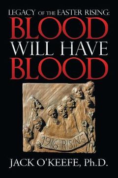 portada Legacy of the Easter Rising: Blood Will Have Blood