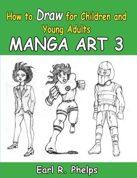 portada How to Draw for Children and Young Adult: Manga Art 3
