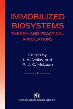 portada Immobilized Biosystems: Theory and Practical Applications (en Inglés)