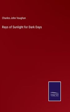 portada Rays of Sunlight for Dark Days (in English)