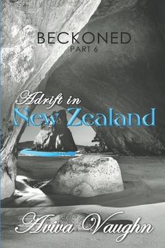 portada BECKONED, Part 6: Adrift in New Zealand (en Inglés)