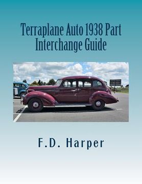 portada Terraplane Auto 1938 Part Interchange Guide (en Inglés)