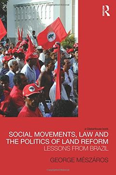 portada Social Movements, Law and the Politics of Land Reform
