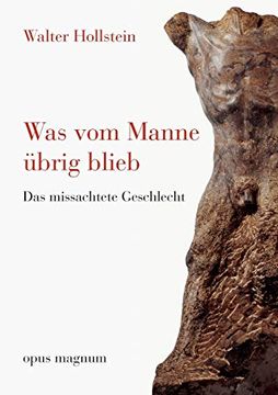 portada Was vom Manne Übrig Blieb: Das Missachtete Geschlecht (en Alemán)