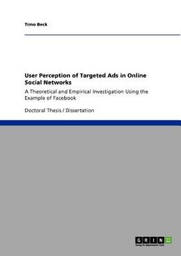 portada user perception of targeted ads in online social networks (en Inglés)