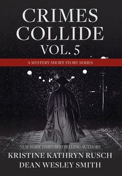 portada Crimes Collide, Vol. 5: A Mystery Short Story Series (in English)