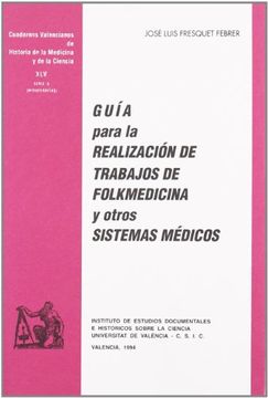 portada Guía Para la Realización de Trabajos de Folkmedicina y Otros Sistemas Médicos (Cuadernos Valencianos de Historia de la Medicina y de la Ciencia)