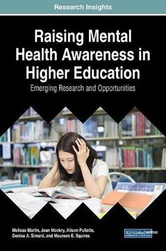 portada Raising Mental Health Awareness in Higher Education: Emerging Research and Opportunities (Advances in Psychology, Mental Health, and Behavioral Studies)
