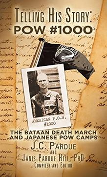 portada Telling his Story: Pow #1000: The Bataan Death March and Japanese pow Camps (en Inglés)